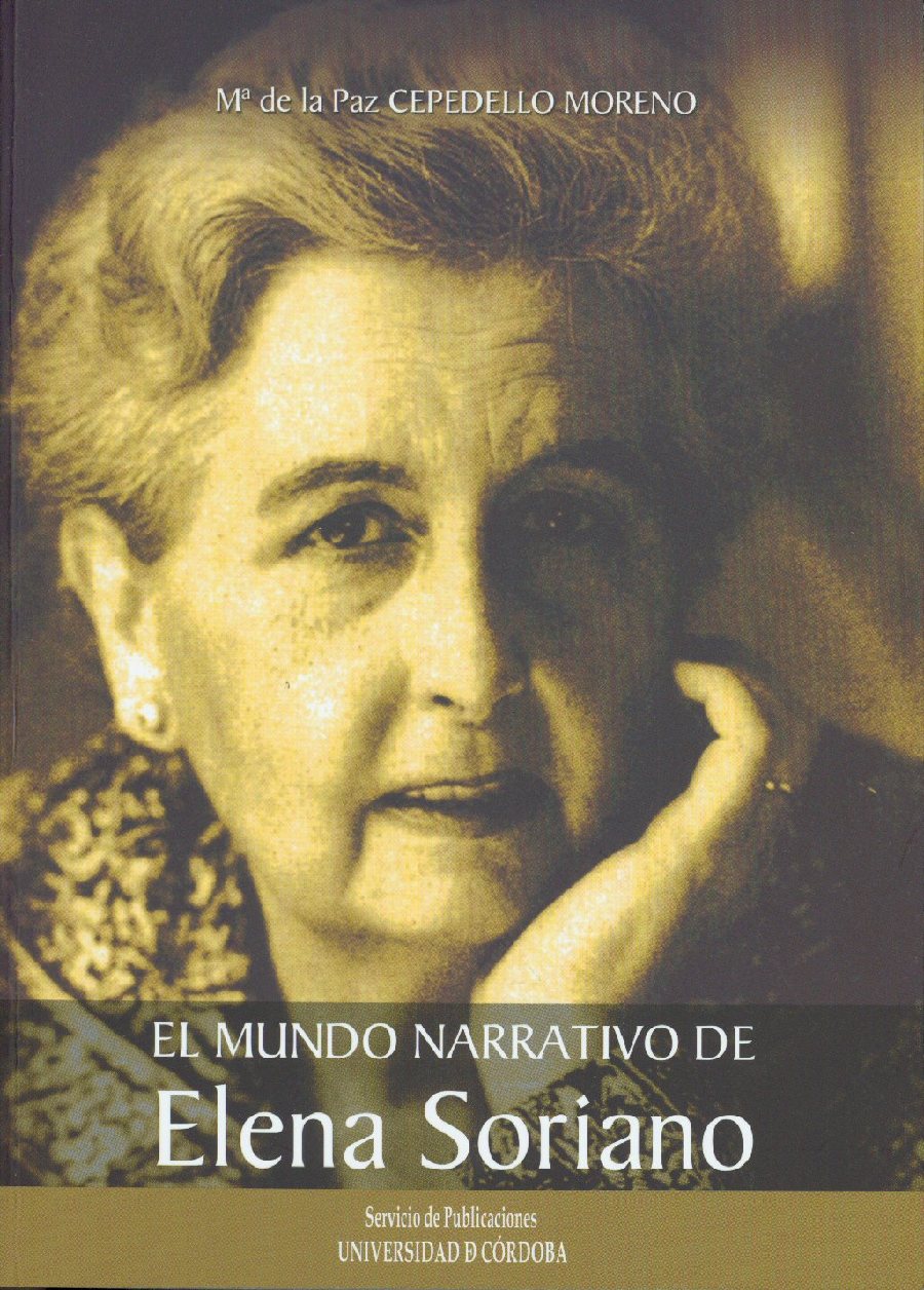 &#39;El mundo narrativo de <b>Elena Soriano</b>&#39;, nuevo libro del Servicio de <b>...</b> - 9cd76729681b11e87c30e2ea900a4856_XL