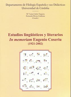 Estudios lingüísticos y literarios In memoriam Eugenio Coseriu (1921-2002)