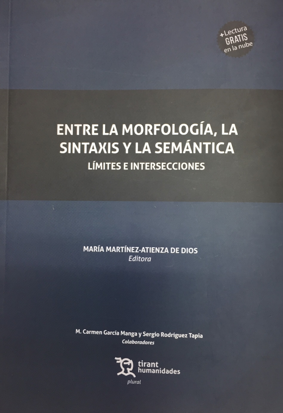 Actualidad Universitaria - La profesora de la UCO María Martínez-Atienza de  Dios publica el libro Entre la morfología, la sintaxis y la semántica del  español. Límites e intersecciones