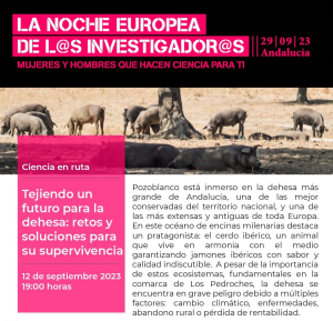 Pozoblanco celebra la Noche Europea de los Investigadores con un encuentro sobre los retos de la dehesa