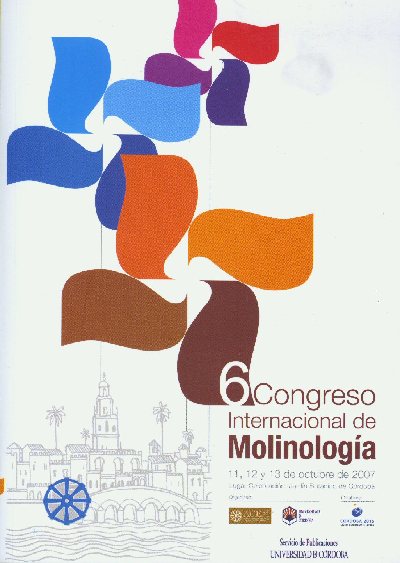 El Servicio de Publicaciones de la Universidad de Crdoba publica las actas del VI Congreso Internacional de Molinologa.